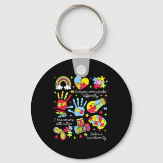 Everyone Communicates Differently Autism Sped Teac Keychain