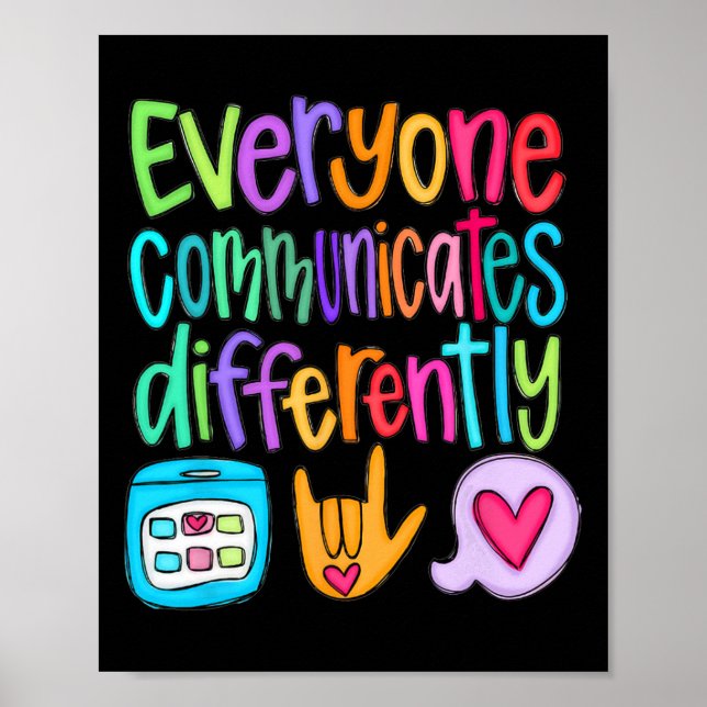 Everyone Communicates Differently Autism Sped Teac Poster (Front)
