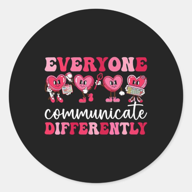 Everyone Communicates Differently Heart Autism Val Classic Round Sticker (Front)