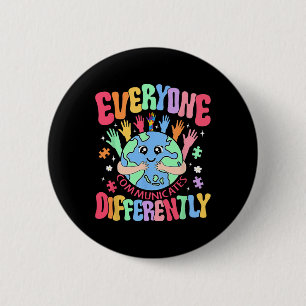 Everyone Communicates Differently Sped Teacher Aut Button