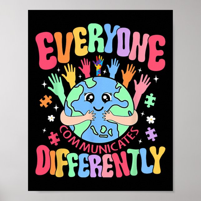 Everyone Communicates Differently Sped Teacher Aut Poster (Front)