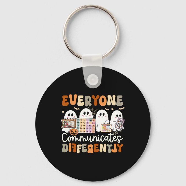 Everyone Communicates Differently Speech Therapy H Keychain (Front)