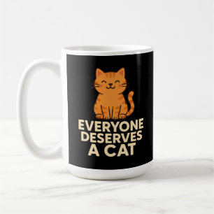 Everyone Deserves a Cat Cute Orange Tabby Cat Love Coffee Mug