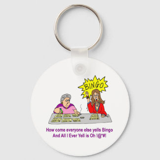 Everyone Else Yells Bingo Keychain