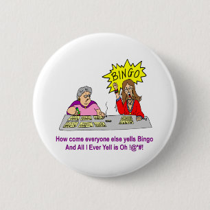 Everyone Else Yells Bingo Pinback Button
