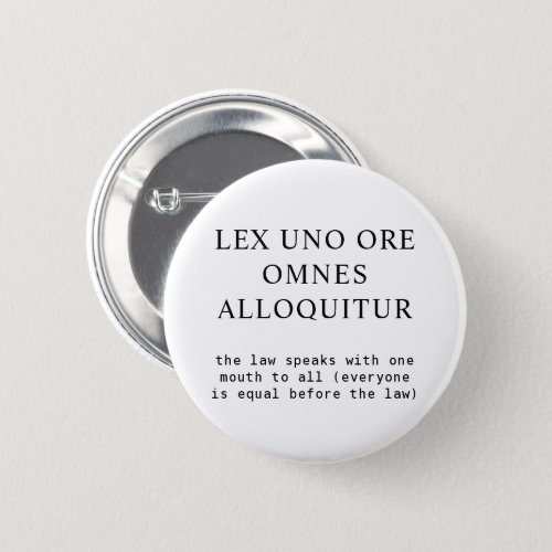 Everyone Equal Before The Law Latin Quote Button