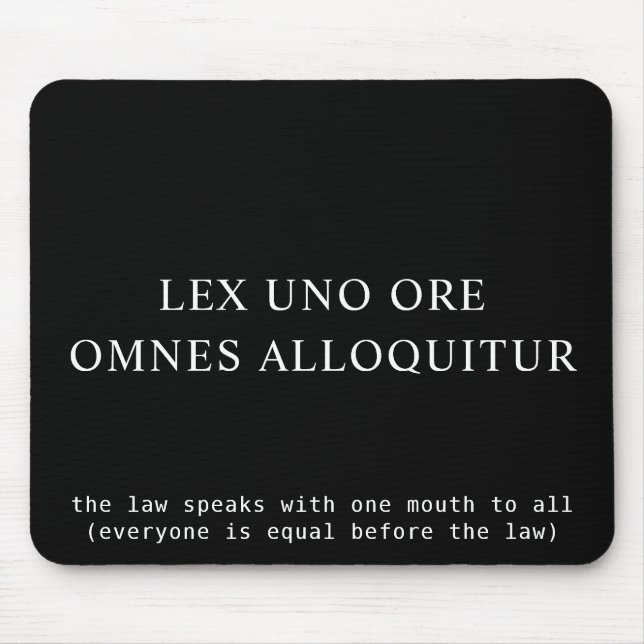 Everyone Equal Before The Law Latin Quote Mouse Pad (Front)