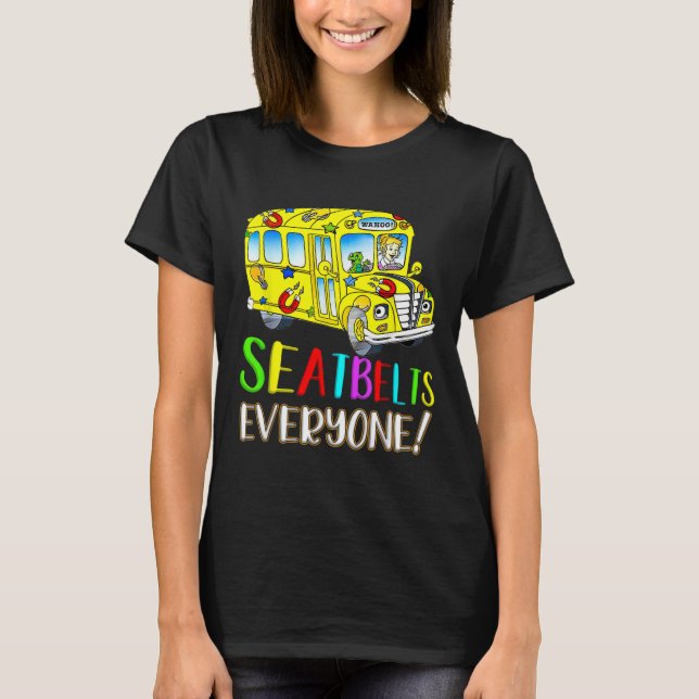 Everyone Fun Magic School Bus Driver Job Pride  T-Shirt (Front)
