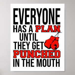 Everyone Has A Plan Until They Get Punched In The Poster