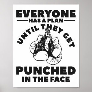Everyone Has A Plan Until They Get Punched In The Poster