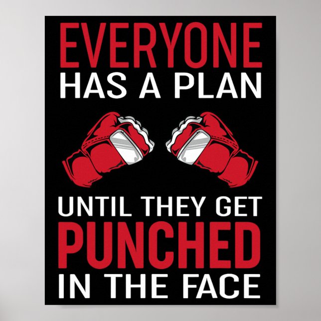 Everyone Has A Plan Until They Get Punched In The  Poster (Front)