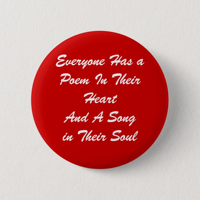 Everyone Has a Poem Button (Front)