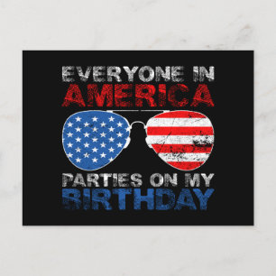 Everyone In America Parties On My Birthday Postcard