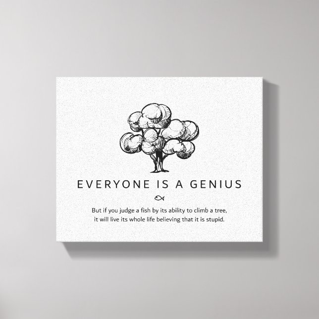 Everyone is a Genius Quote Canvas Print (Front)