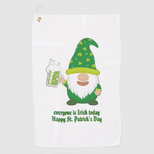 Everyone is Irish Today Golf Towel