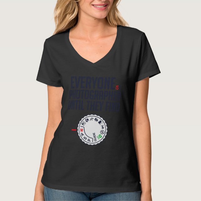 Everyone is photographer until they find Manual T-Shirt (Front)