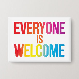 Everyone is welcome  button