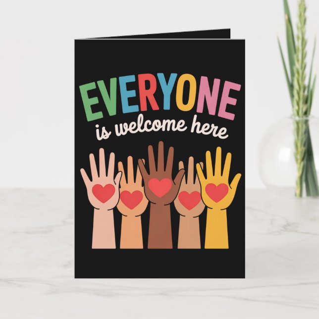 Everyone Is Welcome Here Card (Front)