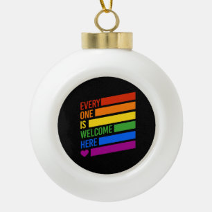 Everyone is Welcome Here Ceramic Ball Christmas Ornament