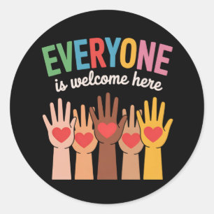 Everyone Is Welcome Here Classic Round Sticker