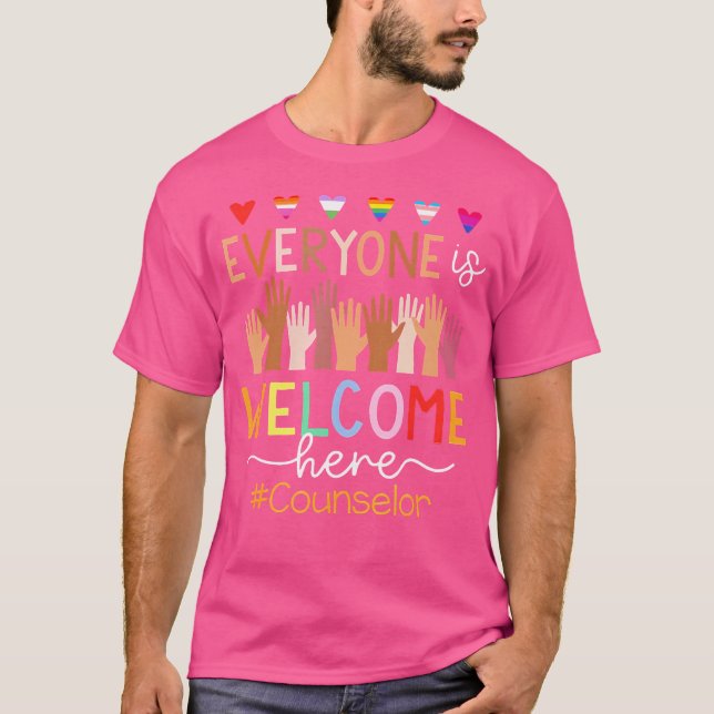 Everyone Is Welcome Here Counselor T-Shirt (Front)
