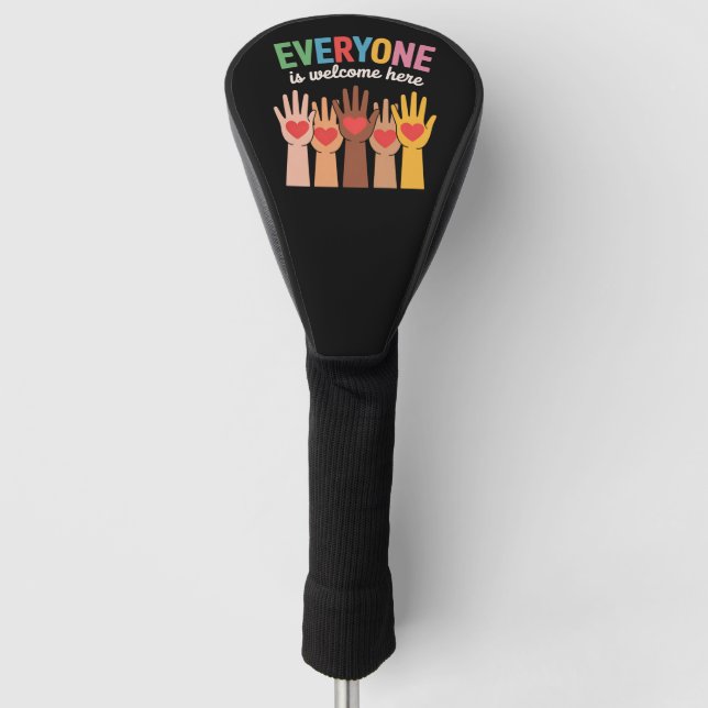Everyone Is Welcome Here Golf Head Cover (Front)