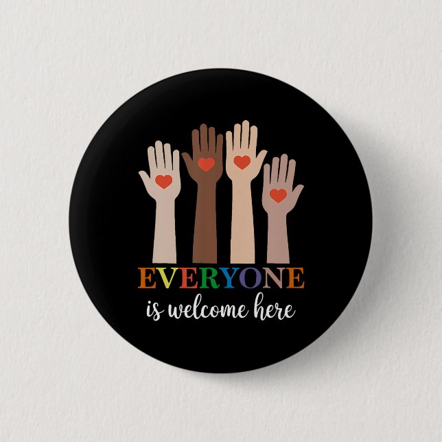 Everyone Is Welcome Here Idaho Teacher 73  Button (Front)