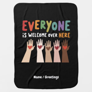Everyone Is Welcome Here Idaho Teacher Baby Blanket
