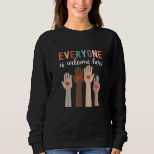 Everyone Is Welcome Here Idaho Teacher Sweatshirt