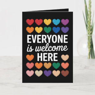 Everyone Is Welcome Here LGBTQ Card