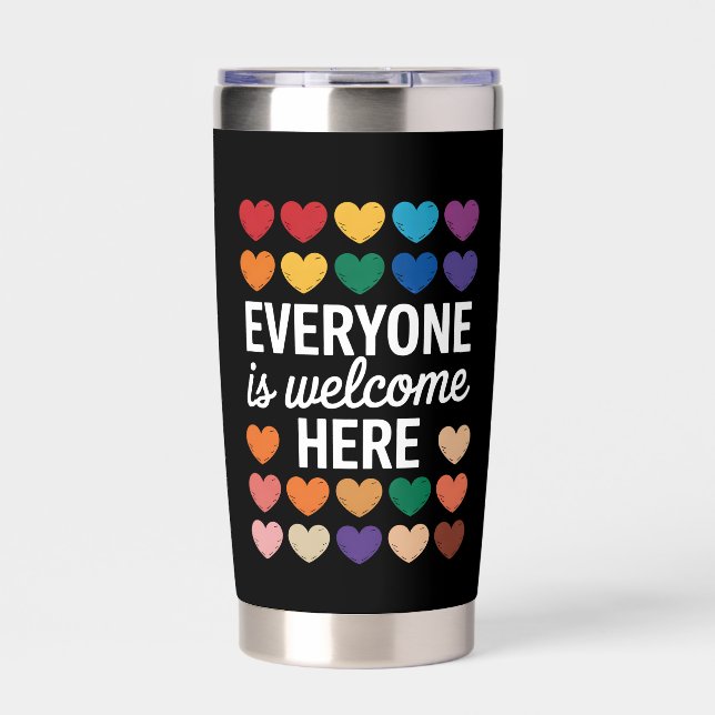 Everyone Is Welcome Here LGBTQ Insulated Tumbler (Front)