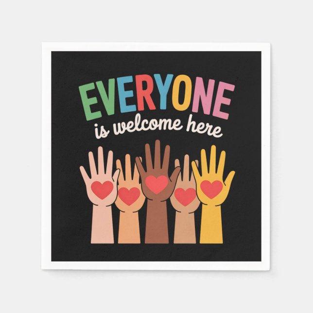 Everyone Is Welcome Here Napkins (Front)