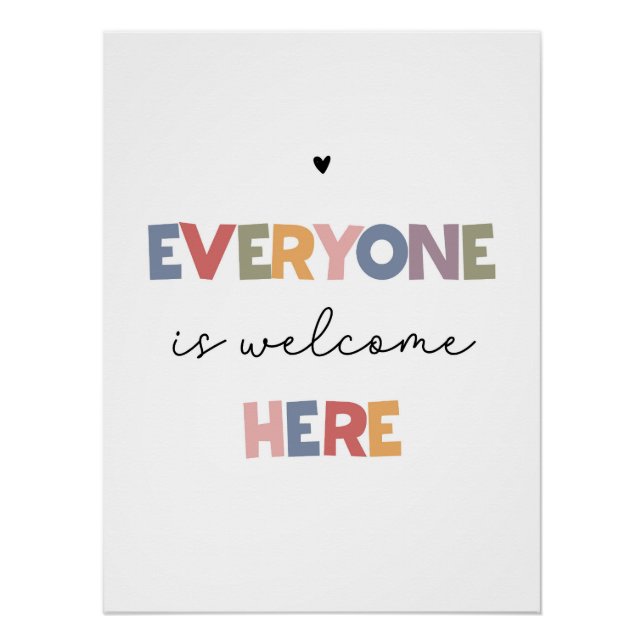 Everyone Is Welcome Here Poster (Front)