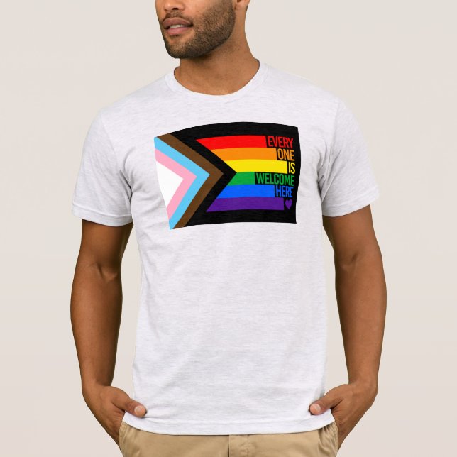 Everyone is Welcome Here (Progress Pride) Flag T-Shirt (Front)