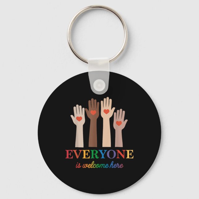 Everyone Is Welcome Here Rainbow 2  Keychain (Front)