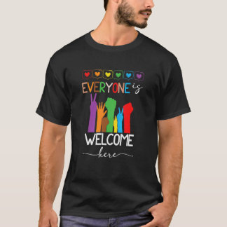 Everyone Is Welcome Here  Raise Your Hand Lgbt Com T-Shirt