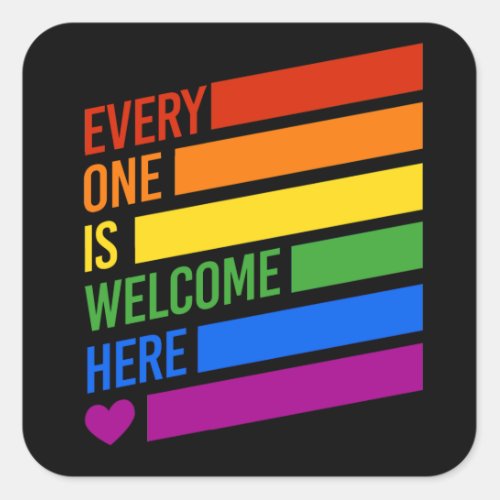 EVERYONE IS WELCOME HERE T_Shirt Square Sticker