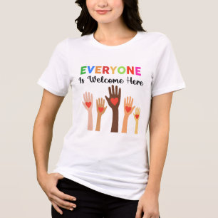Everyone Is Welcome Here Teacher Tri-Blend Shirt