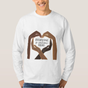 Everyone Is Welcome Here - Unity & Diversity T-Shirt