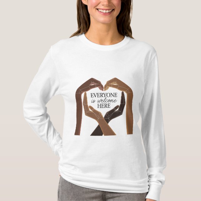 Everyone Is Welcome Here - Unity & Diversity T-Shirt (Front)