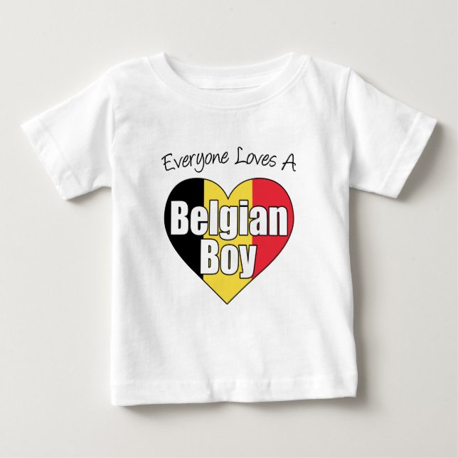 Everyone Loves A Belgian Boy Baby T-Shirt (Front)