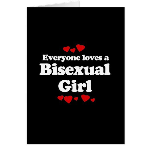 Everyone Loves a Bisexual Girl T-shirt (Front)