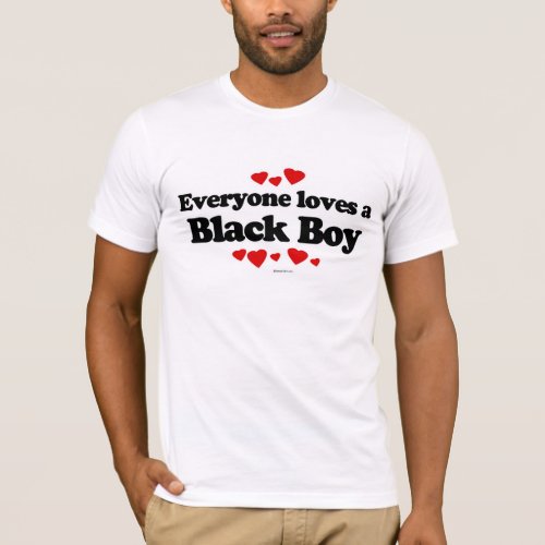 Everyone loves a Black boy T_Shirt