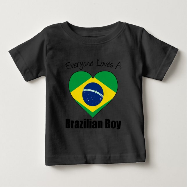 Everyone Loves A Brazilian Boy Baby T-Shirt (Front)