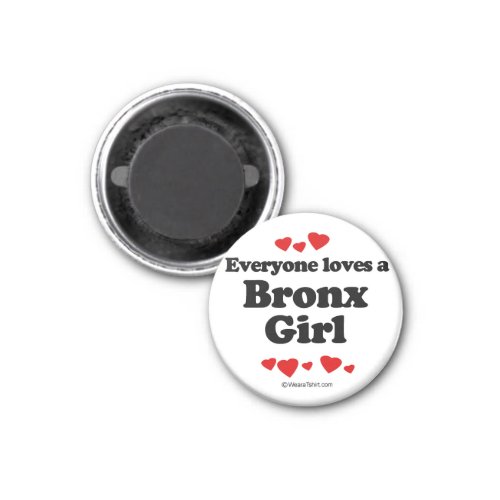 Everyone loves a Bronx girl Magnet