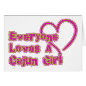 Everyone Loves A Cajun Girl (Front Horizontal)