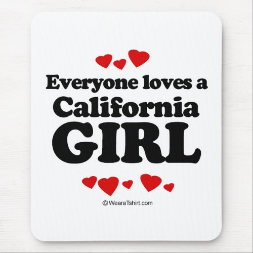 Everyone loves a California girl Mouse Pad