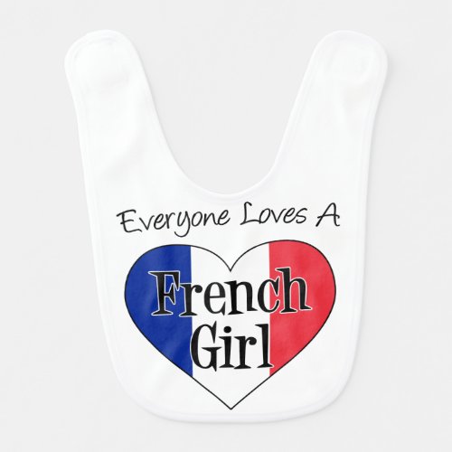 Everyone Loves A French Girl baby bib