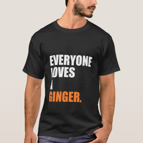 Everyone Loves A Ginger Funny Christmas T_Shirt
