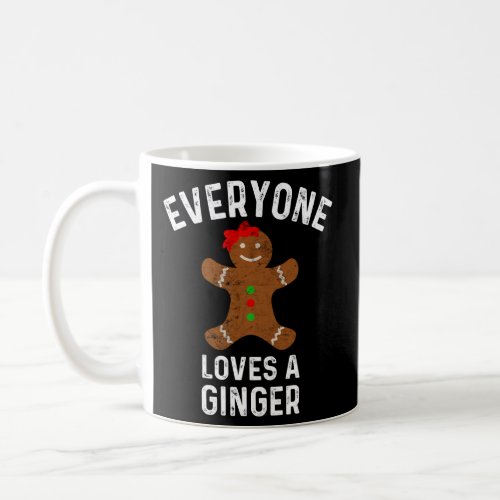 Everyone Loves A Ginger Gingerbread Coffee Mug